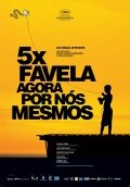 5x Favela, Agora por Nos Mesmos - трейлер и описание.