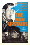 The Man Upstairs - трейлер и описание.