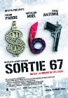 Sortie 67 - трейлер и описание.