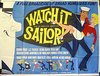 Watch it, Sailor! - трейлер и описание.