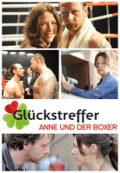 Gluckstreffer - Anne und der Boxer - трейлер и описание.