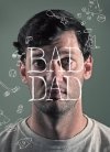 Bad Dad - трейлер и описание.