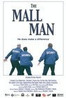 The Mall Man - трейлер и описание.