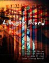 Liberty Bound - трейлер и описание.