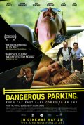 Dangerous Parking - трейлер и описание.