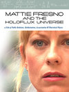 Mattie Fresno and the Holoflux Universe - трейлер и описание.
