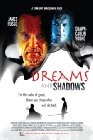 Dreams and Shadows - трейлер и описание.
