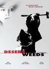 Desert Weeds - трейлер и описание.