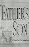 Father's Son - трейлер и описание.