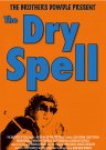 The Dry Spell - трейлер и описание.