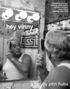 Hey Vinny - трейлер и описание.