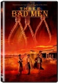 Three Bad Men - трейлер и описание.