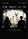 The Youth in Us - трейлер и описание.