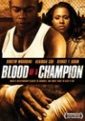 Blood of a Champion - трейлер и описание.