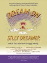 Dream on Silly Dreamer - трейлер и описание.