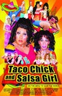 Taco Chick and Salsa Girl - трейлер и описание.