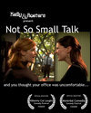 Not So Small Talk - трейлер и описание.