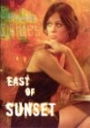 East of Sunset - трейлер и описание.