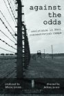 Against the Odds - трейлер и описание.