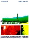 Troubles Sens - трейлер и описание.