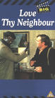 Love Thy Neighbour - трейлер и описание.