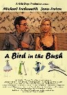 A Bird in the Bush - трейлер и описание.