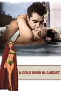 A Cold Wind in August - трейлер и описание.