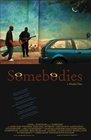 Somebodies - трейлер и описание.