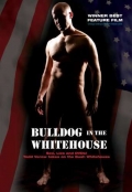 Bulldog in the White House - трейлер и описание.