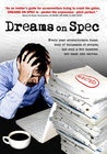 Dreams on Spec - трейлер и описание.