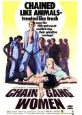 Chain Gang Women - трейлер и описание.