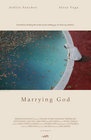 Marrying God - трейлер и описание.