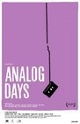 Analog Days - трейлер и описание.