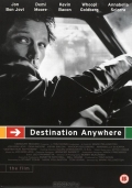 Destination Anywhere - трейлер и описание.