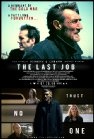 The Last Job - трейлер и описание.