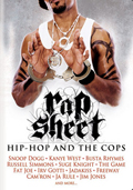 Rap Sheet: Hip-Hop and the Cops - трейлер и описание.