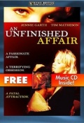 An Unfinished Affair - трейлер и описание.
