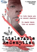 Intolerable Redemption - трейлер и описание.