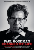 Paul Goodman Changed My Life - трейлер и описание.