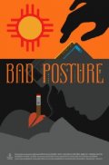 Bad Posture - трейлер и описание.