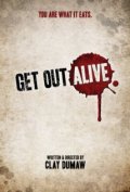 Get Out Alive - трейлер и описание.