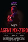 Agent Mx-z3Ro - трейлер и описание.