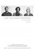 One Too Many Mornings - трейлер и описание.