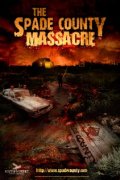 The Spade County Massacre - трейлер и описание.