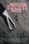 Getting Rachel Back - трейлер и описание.