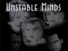 Unstable Minds - трейлер и описание.