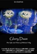Glory Daze: The Life and Times of Michael Alig - трейлер и описание.