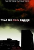 What the Devil Told Me - трейлер и описание.