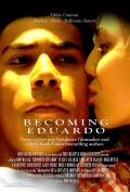 Becoming Eduardo - трейлер и описание.