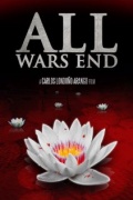 All Wars End - трейлер и описание.